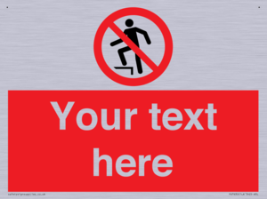 Custom prohibition no stepping on surface